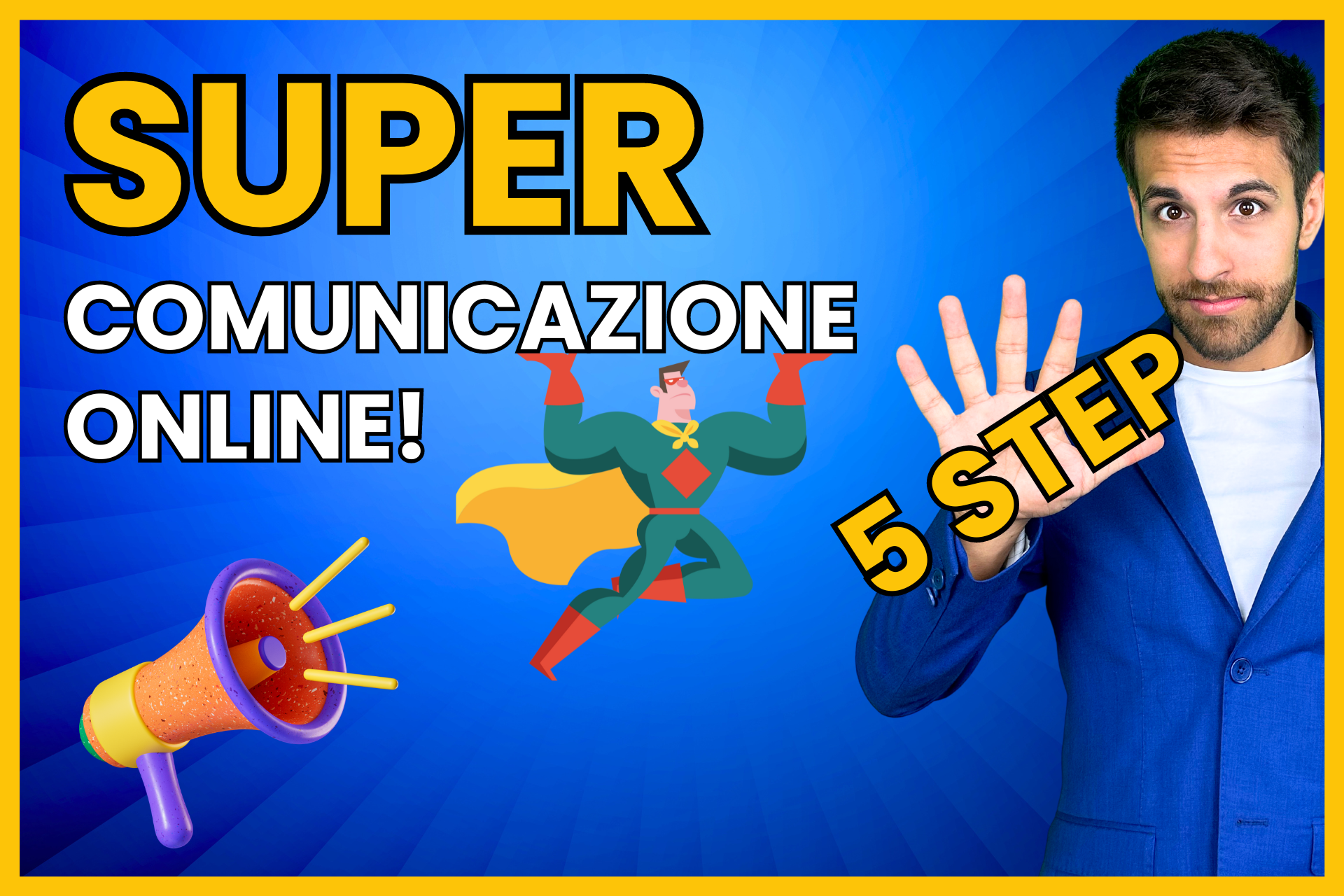 Come COMUNICARE ONLINE in modo efficace in 5 step